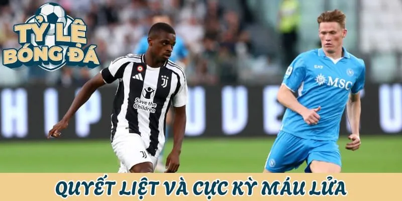 Tỷ Lệ Bóng Đá Ý - Cực Khó Nhưng Đặc Biệt Hấp Dẫn 4 Cực kỳ quyết liệt và khó lường