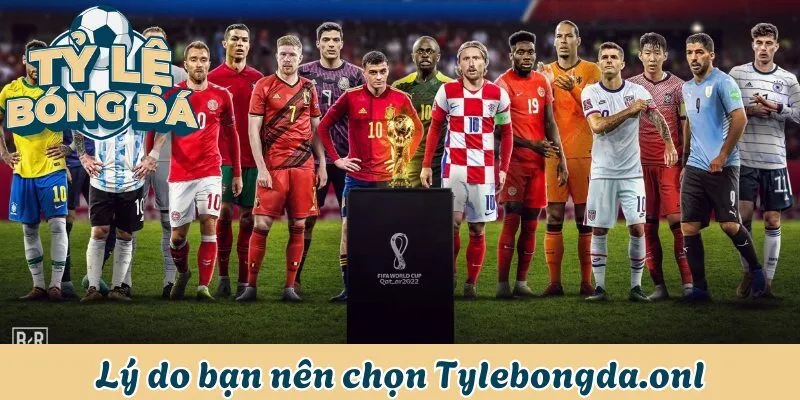 Tỷ Lệ Bóng Đá World Cup | Cách Đọc 3 Loại Kèo Phổ Biến Nhất 3 Lý do bạn nên chọn Tylebongda.onl