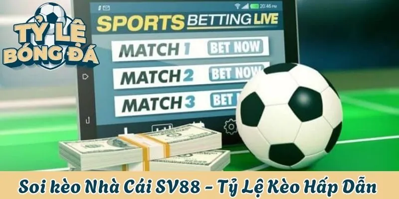 soi kèo nhà cái sv88