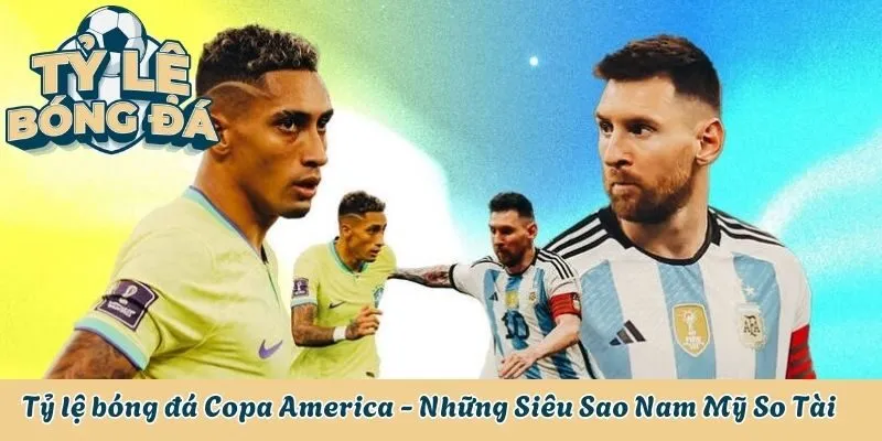 Tỷ Lệ Bóng Đá Copa America
