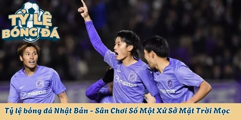 Tỷ lệ bóng đá Nhật Bản