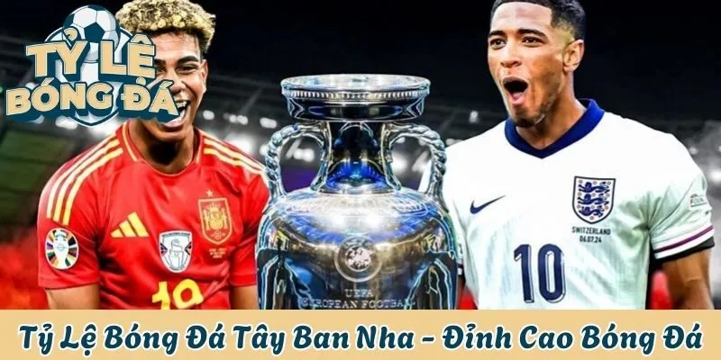 Tỷ lệ bóng đá Tây Ban Nha