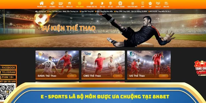E - sports là bộ môn được ưa chuộng tại 8Kbet