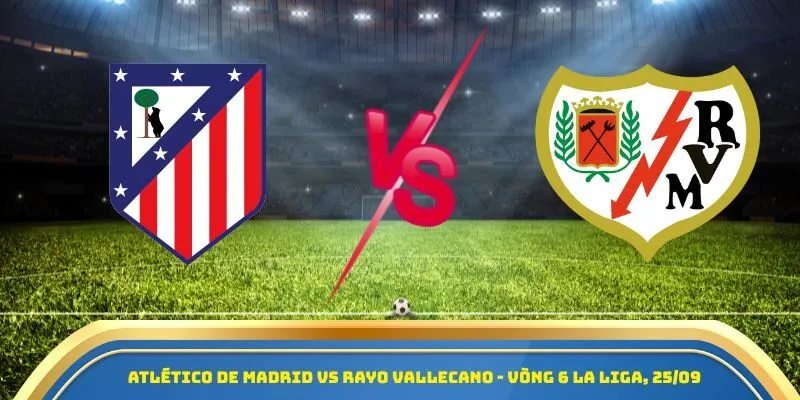 Atletico de Madrid vs Rayo Vallecano