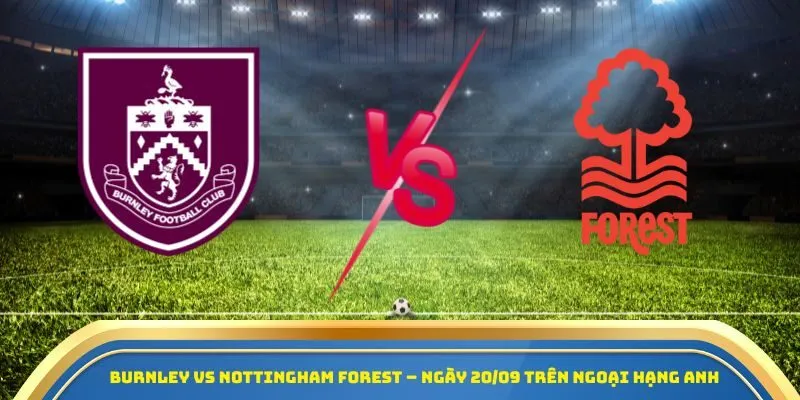 Burnley vs Nottingham Forest