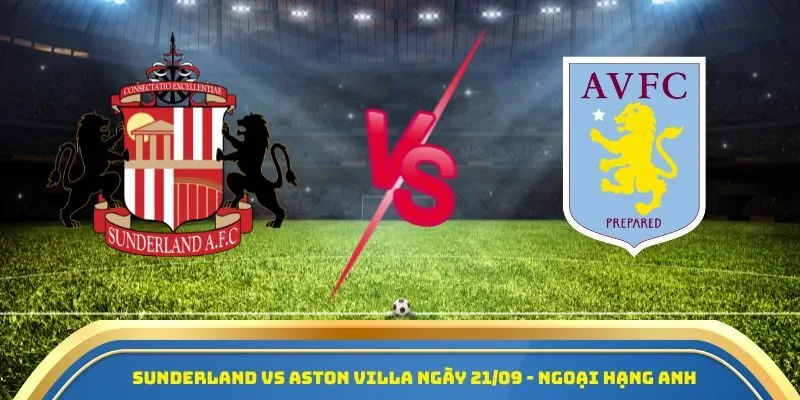 Sunderland vs Aston Villa