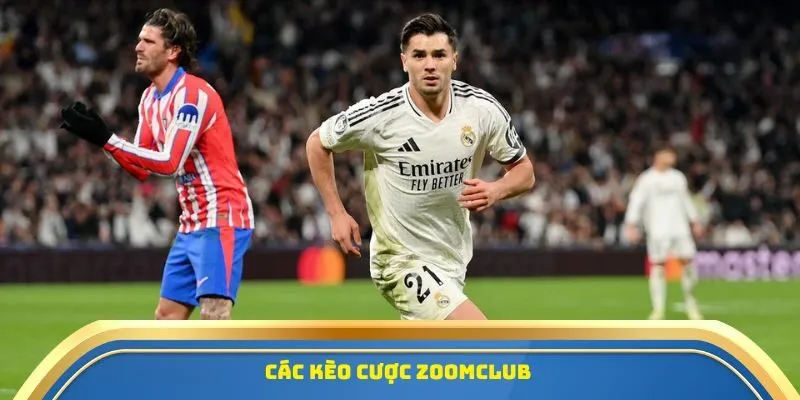 Zoomclub - Kèo Cá Cược Bóng Đá & Chiến Thuật Tối Ưu 2 Các kèo cược Zoomclub
