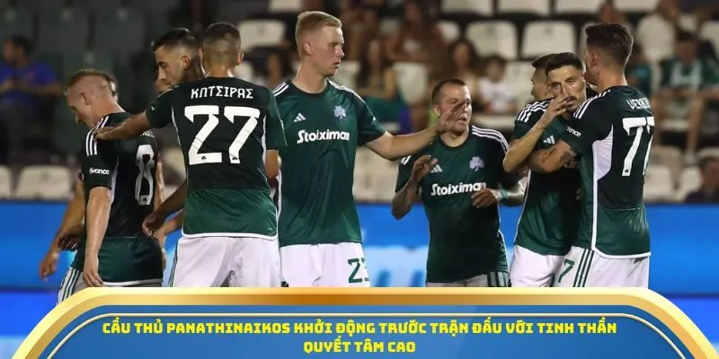 Soi Kèo Feyenoord Vs Panathinaikos 23/10/2025 – Tâm Điểm Europa League 3 Cầu thủ Panathinaikos khởi động trước trận đấu với tinh thần quyết tâm cao