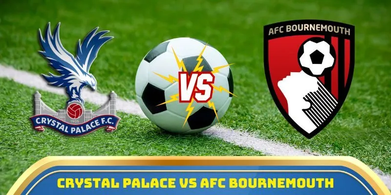 Crystal Palace vs AFC Bournemouth