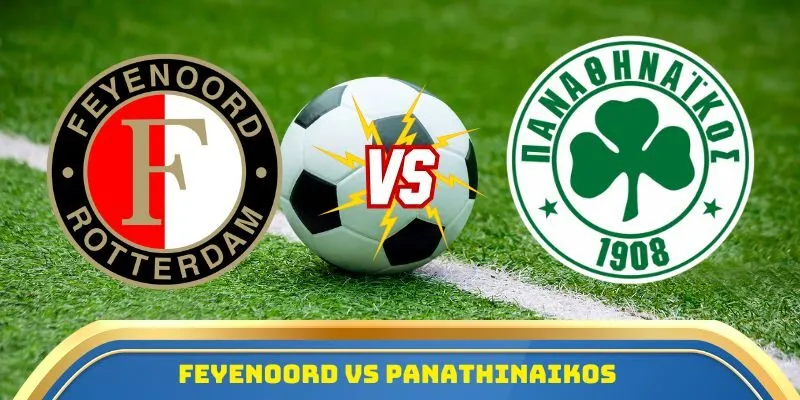 Feyenoord vs Panathinaikos