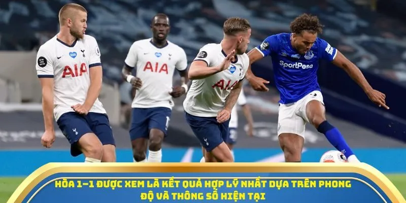 Soi Kèo Everton Vs Tottenham Hotspur Ngày 26/10/2025 – Ngoại Hạng Anh Vòng 9 4 Hòa 1–1 được xem là kết quả hợp lý nhất dựa trên phong độ và thông số hiện tại