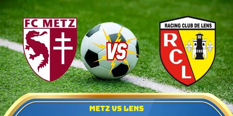 Metz vs Lens