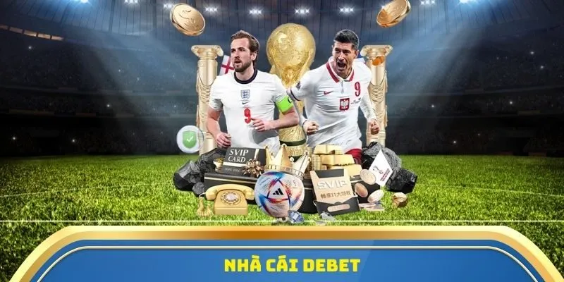 nhà cái Debet