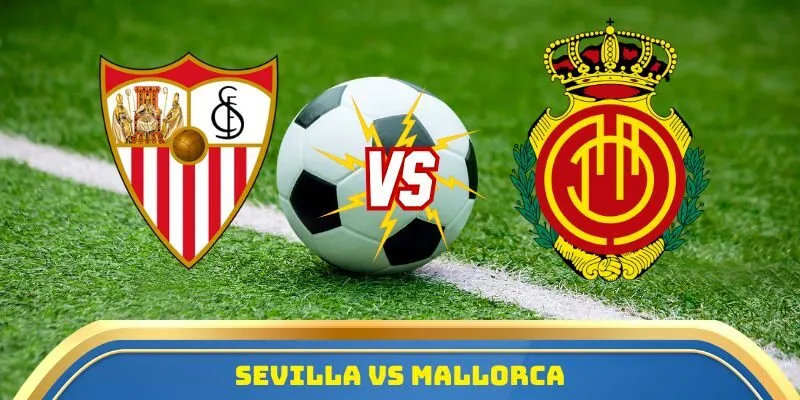 Sevilla vs Mallorca