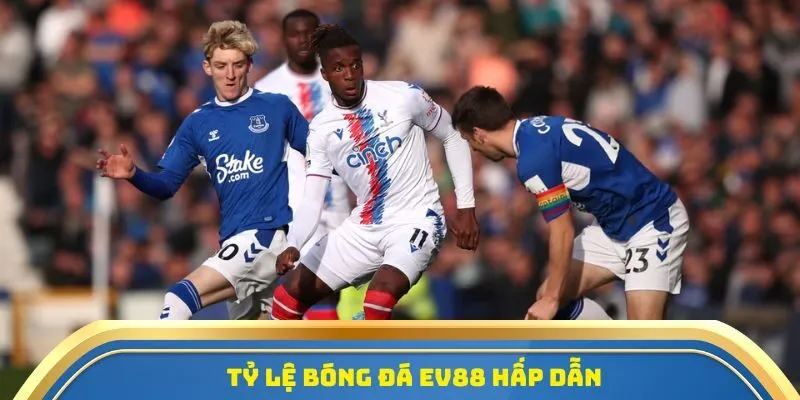 Tỷ Lệ Bóng Đá EV88 - Tham Gia Cá Cược Rinh Thưởng Lớn 1 Tỷ lệ bóng đá EV88 hấp dẫn